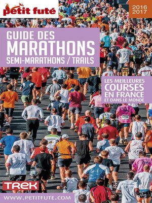 cover image of GUIDE DES MARATHONS / SEMI MARATHONS / TRAILS 2016/2017 Petit Futé